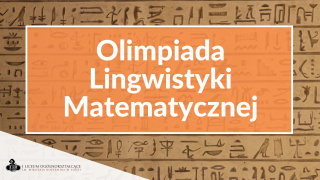 II etap XXIII Olimpiady Lingwistyki Matematycznej